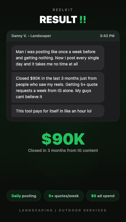 Landscaper: $90K closed in 3 months from IG